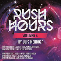 Dj Luis Mendoza - Rush Hours Vol 4 by Luis Mendoza