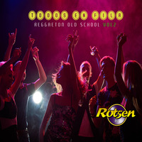 Todos En Fila Vol 2 [Reggaeton Old School] by Dj Rot5en
