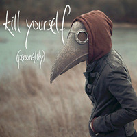 Kill Yourself - Personality (Original Mix) by Kill Yourself