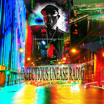 INFECTIOUS  UNEASE RADIO Dj infectious Unease