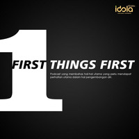 2021-04-09 First Things First - Teori Penjulukan (Labelling Theory) by Radio Idola Semarang