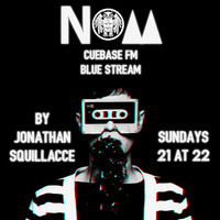#41 Jonathan Squillacce pres. NOM  [21-2-16] (Cuebase FM Blue Stream) by Jonathan Squillacce