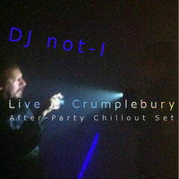 Live @ Crumplebury 2015: After-Party ChillOut Set by DJ not-I