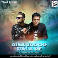 Aisa Jadooo (Remix) - DJ Manish &amp; DJ Tejas by Dhamaka4djs