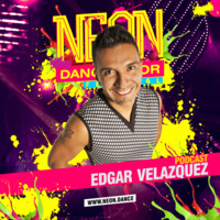 Dj Edgar Velazquez - Neon Dancefloor Festival - Special Set (Febrero 2016) by neondancefloor