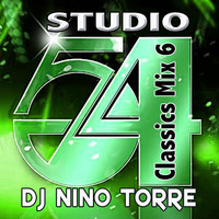 Studio 54 Classics Mix #6 - DJ Nino Torre by DJ Nino NiteMix Torre