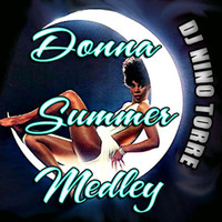 Donna Summer Medley by DJ Nino NiteMix Torre