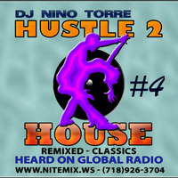 Hustle 2 House 4 - NiteMix by DJ Nino NiteMix Torre