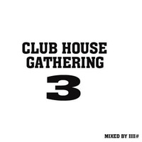 VA - Club House Gathering Vol 3 ( Mixed By Joar Andre) by Joar Andre Øyre