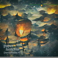 paper lanterns (naviarhaiku472) by VⱧɆł₴₴Ʉ77