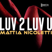 Mattia Nicoletti - Luv 2 Luv U (Donna Summer Mix) FREE DOWNLOAD by Mattia Nicoletti
