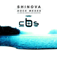 Shinova - Doce Meses (Carlos b Side Remix) by Carlos b Side