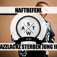 Haftbefehl - Azzlackz sterben jung 2 Oldschool Remix Mashup (SWAT) by Swat Mashes