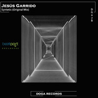 DG078 Jesús Garrido - Syntetic (Original Mix) by Doga Records