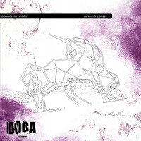 Dogacast #003 - Alvaro Lopez by Doga Records