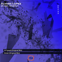 DG099 Alvaro Lopez Ep Pre Workout - Hispeed (Original Mix) [DOGA RECORDS] by Doga Records