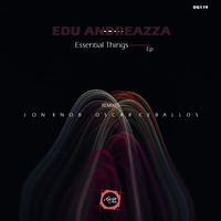 DG119 Edu Andreazza - Ep Essential Thing - Believe in Mystery (Original Mix) [Doga Records] by Doga Records