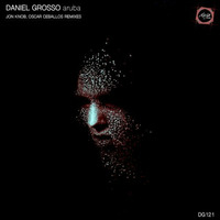 DG121 Daniel Grosso - EP Aruba -  Gravity Funk (Oscar Ceballos Remix) [DOGA RECORDS] by Doga Records