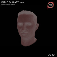 DG124 Pablo Gullart - EP 1978 -Looking Fordward (Oscar Ceballos Remix) [DOGA RECORDS] by Doga Records