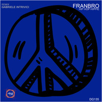 DG135 Franbro - Hip Hop Hippie (Gabriele Intrivici Remix) by Doga Records