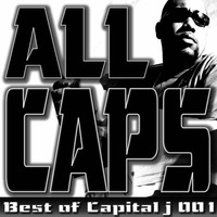 DJ CAPITAL J - ALL CAPS 001 (Best Of Capital J Mix) by CapitalJ