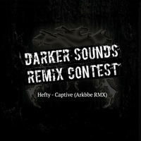 Hefty - Captive (Arkbbe Remix) by Unselected Collective