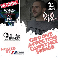Groove Affection Guest Mix Series Vol. 57 by Chill Lover Radio ✅ | Network