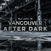 VAD (Vancouver after dark) E06 by Chill Lover Radio ✅ | Network