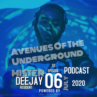 Avenues Of The Underground E06 S2 | Mister Deejay by Chill Lover Radio ✅ | Network