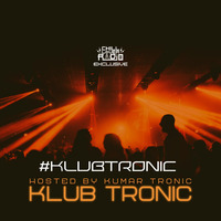 Klub Tronic E09 S4 | Kumar Tronic by Chill Lover Radio ✅ | Network
