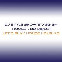 DJ Style Show E010 S3 by Chill Lover Radio ✅ | Network