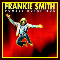 Frankie Smith - Double Dutch Bus by Will☑️
