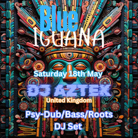 Aztek Live @ Blue Iguana (Psy-Dub Set) by Aztek®