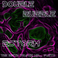 DOUBLE BUBBLE-BSTORM-PT2 by DSTORM SOUND SYSTEM - DSTORM RECS
