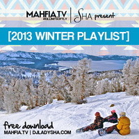 2013 MAHFIA Winter Playlist by DJ Lady Sha