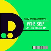 ON THE ROCKS by FAKE SELF