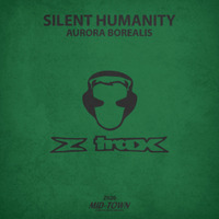 Silent Humanity - Aurora Borealis by Silent Humanity