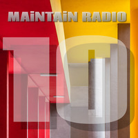 MAINTAIN RADIO show #10 July 25 by Khy Boogie