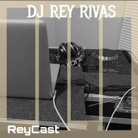 ReyCast 150 by DJ Rey Rivas