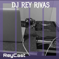 ReyCast 168 by DJ Rey Rivas