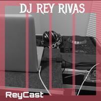 ReyCast 171 by DJ Rey Rivas