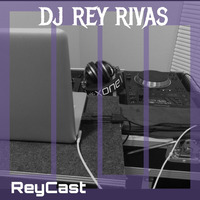 ReyCast 215 by DJ Rey Rivas