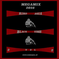Rino Aqua - Black Vibes Vol.2 by rinoaqua