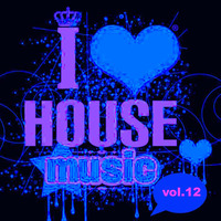 I Love House Music vol.12 by DJ Stefano