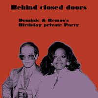 Behind closed doors // Dominic &amp; Remo`s  Birthday private Party by DJ Stefano