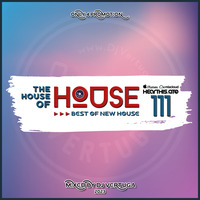 The House of House vol. 111 (Best of NEW House Music) by Dj Vertuga