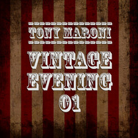 Tony Maroni - Vintage Evening 01 by Tony Maroni