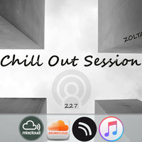 Zoltan Biro - Chill Out Session 227 by Zoltan Biro