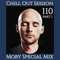 Zoltan Biro - Chill Out Session 110 (Moby Special Mix) part 1 by Zoltan Biro
