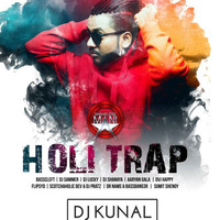 ShamelessMani Holi Trap Mix Tape DJ Kunal by Đj Kunal Bhilare
